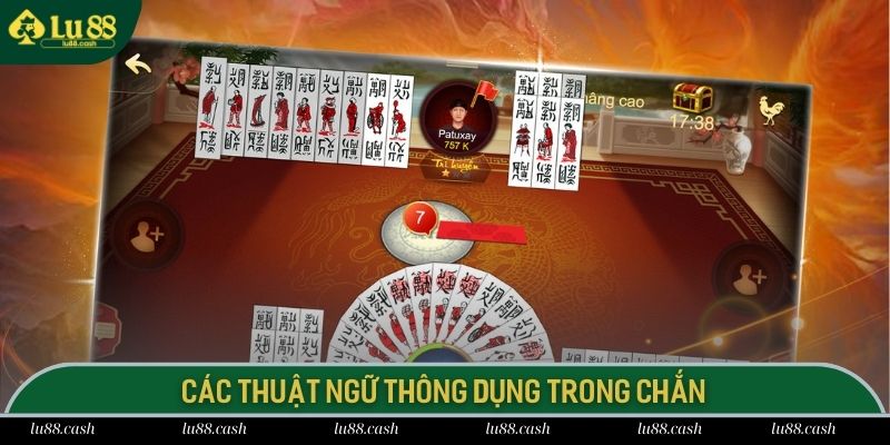 Các thuật ngữ thông dụng trong Chắn online Lu88