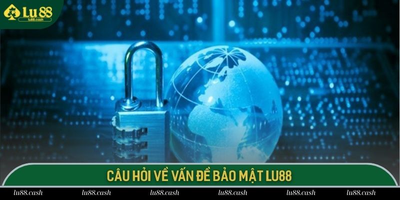 Nhà cái LU88 sở hữu hệ thống bảo mật thông tin chặt chẽ