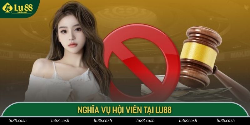 Người chơi có nghĩa vụ tuân thủ quy định miễn trách nhiệm tại LU 88